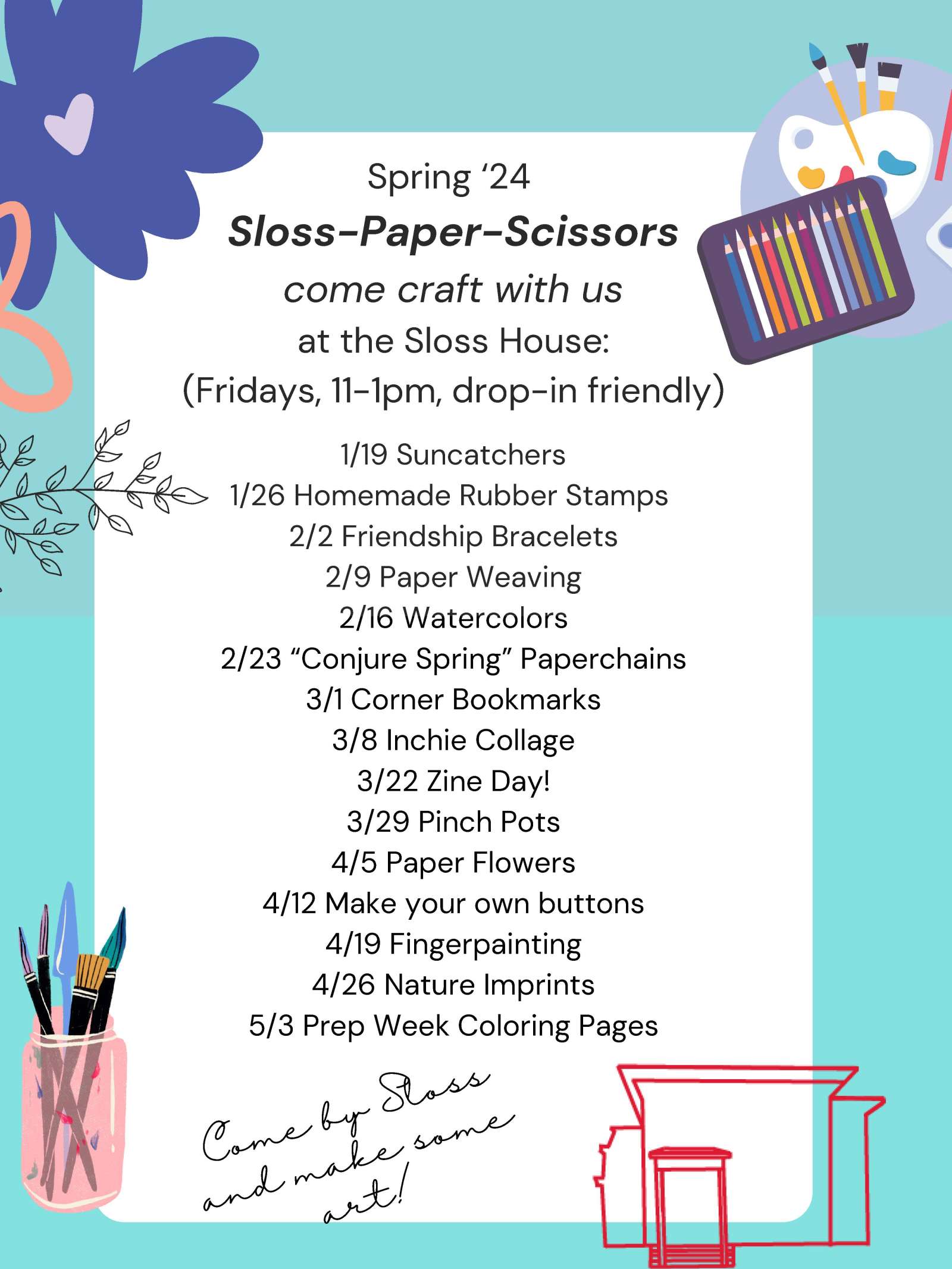 Sloss House Craft schedule