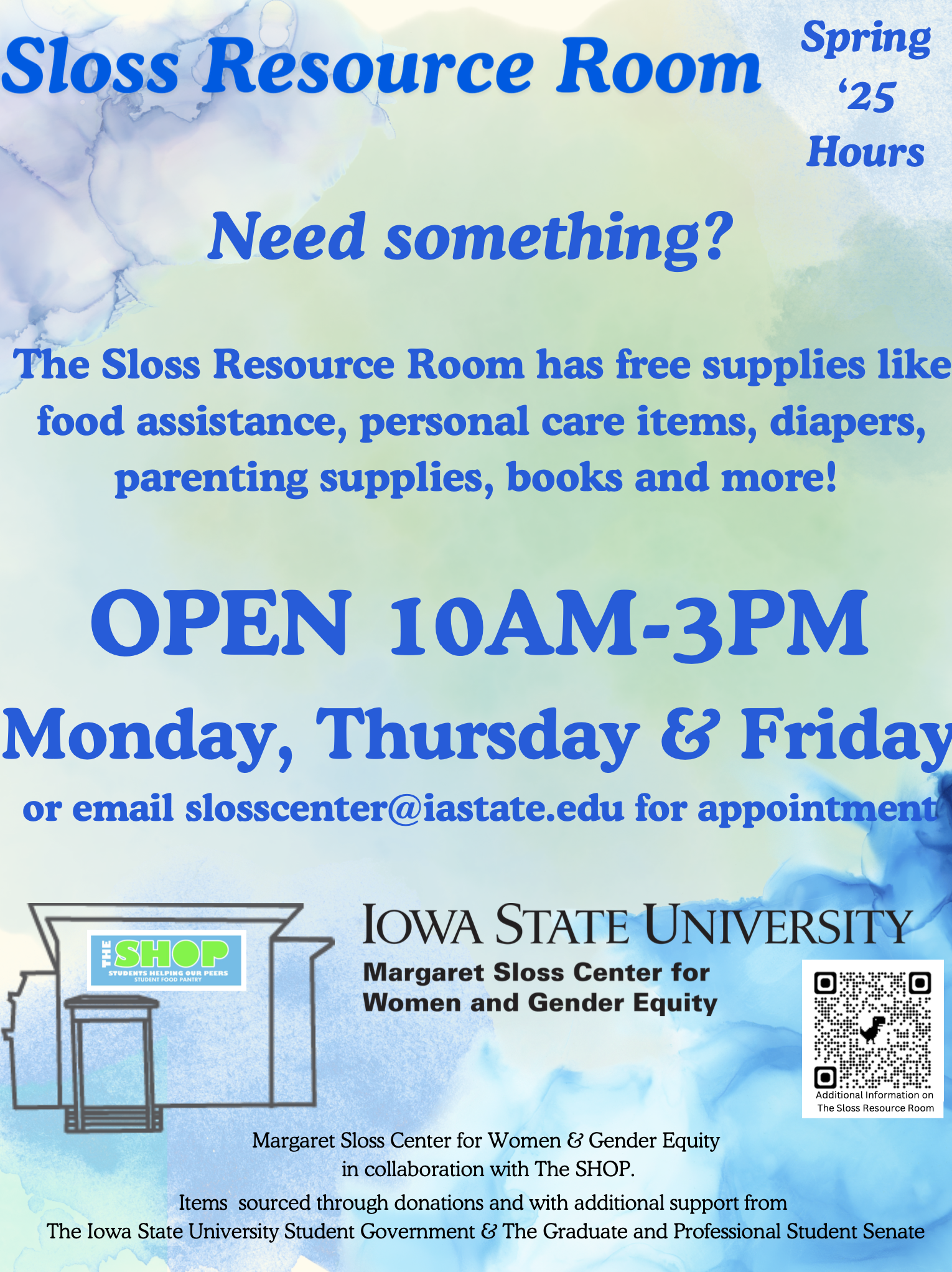 Resource Room Hours Spring '25: Mondays, Thursdays & Fridays 10-3.  Or email slosscenter@iastate.edu 